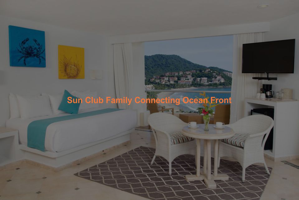 Hotel Sunscape Ixtapa Habitación Sun Club Family Connecting: Dos habitaciones conectadas garantizadas, una con una cama king size y otra con dos camas dobles con balcón privado, ideal para 6 personas con un máximo de 4 adultos